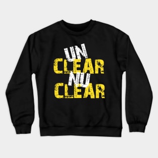 Unclear Nuclear Crewneck Sweatshirt